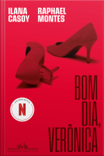 Bom Dia, Verônica: O Livro Que Deu Origem À Série Da Netflix