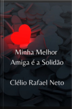 Minha Melhor Amiga É A Solidão