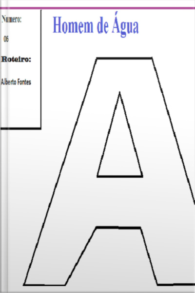 Homem De Água: Numero: 06