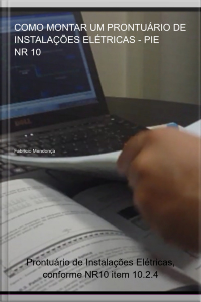 Como Montar Um Prontuário De Instalações Elétricas - Pie - Nr 10