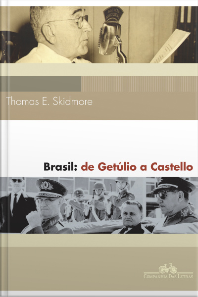 Brasil: De Getúlio A Castello (1930-64)