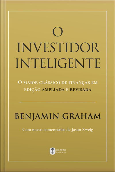 O Investidor Inteligente – Edição Atualizada E Revisada (2025)