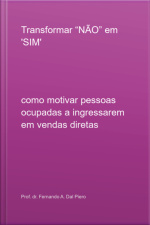 Transformar não Em sim