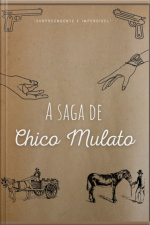A Saga De Chico Mulato