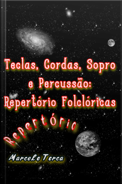 Teclas, Cordas, Sopro E Percussão: Alfabetização Musical Repertório