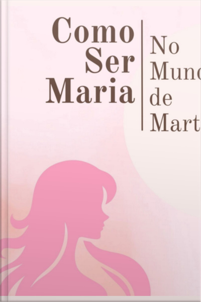 Como Ser Maria No Mundo De Marta