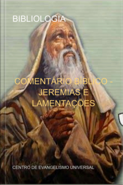 Comentário Bíblico - Jeremias E Lamentações