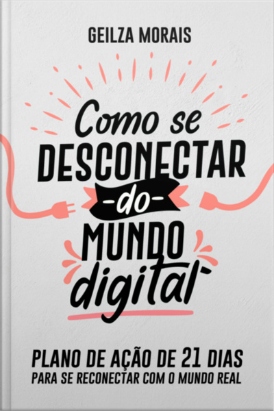 Como Se Desconectar Do Mundo Digital