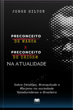 Preconceito De Marca X Preconceito De Origem Na Atualidade