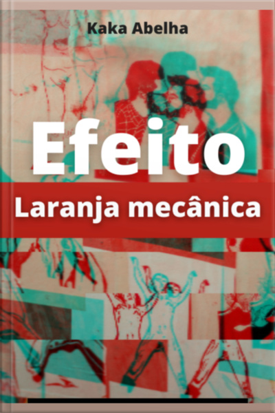 Efeito Laranja Mecânica