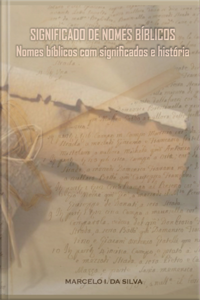Significado De Nomes Bíblicos Nomes Bíblicos Com Significados E História