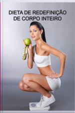 Dieta De Redefinição De Corpo Inteiro