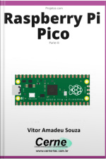 Projetos Com Raspberry Pi Pico Parte Iii