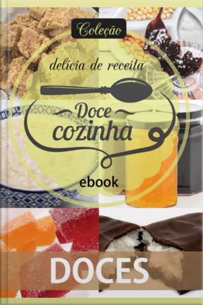 Coleção Docê Cozinha - Doces Ed.16