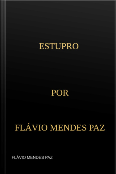 Estupro - Por Flávio Mendes Paz