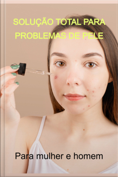 Solução Total Para Problemas De Pele