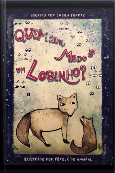 Quem Tem Medo De Um Lobinho?