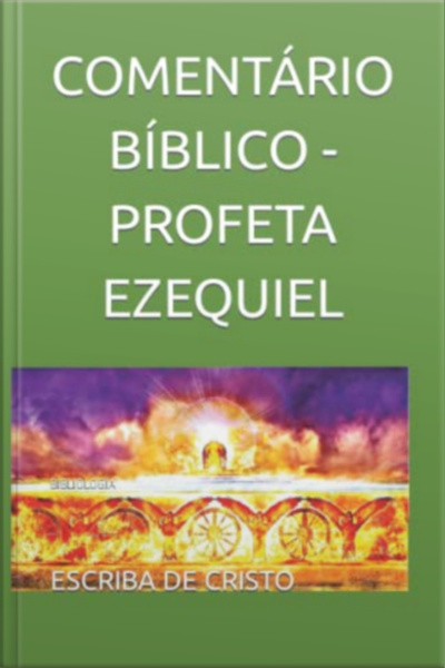 Comentário Bíblico - Profeta Ezequiel