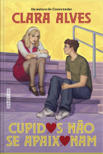Cupidos Não Se Apaixonam