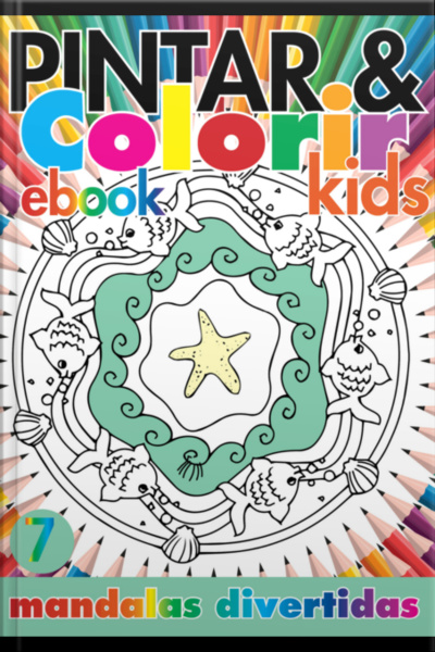 Coleção Pintar E Colorir Kids- Mandalas Divertidas Ed.07