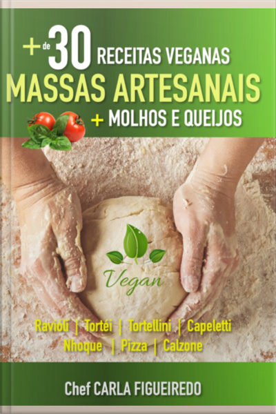+ De 30 Receitas Veganas De Massas Artesanais