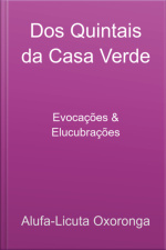 Dos Quintais Da Casa Verde