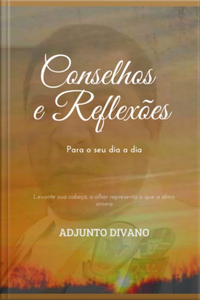 Conselhos E Reflexões
