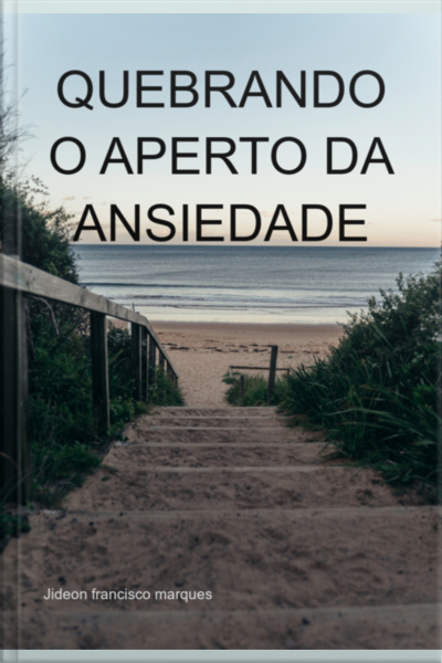 Quebrando O Aperto Da Ansiedade
