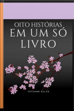 Oito Histórias Em Um Só Livro