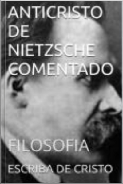 Anticristo De Nietzsche Comentado
