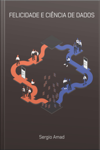 Felicidade E Ciência De Dados