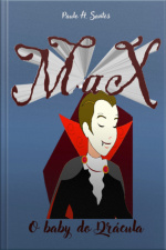 Max E O Baby Do Drácula