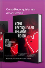 Como Reconquistar Um Amor Perdido