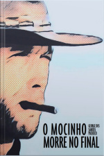 O Mocinho Morre No Final