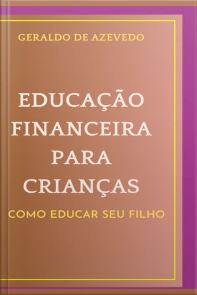 Educação Financeira Para Crianças