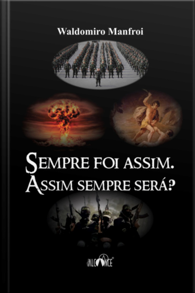 Sempre Foi Assim. Assim Sempre Será?