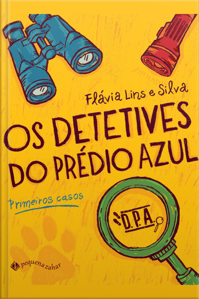 Os Detetives Do Prédio Azul: Primeiros Casos