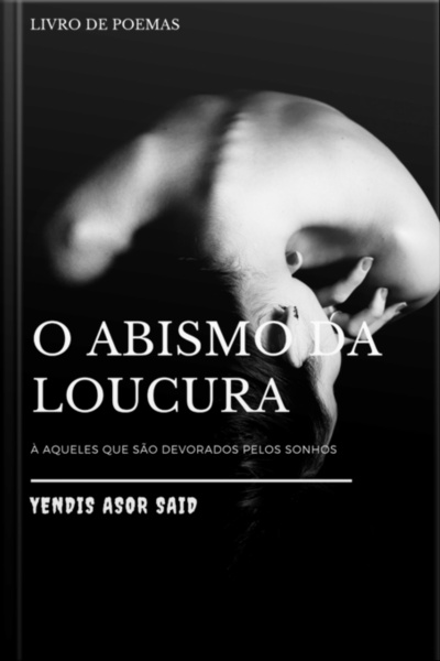 O Abismo Da Loucura