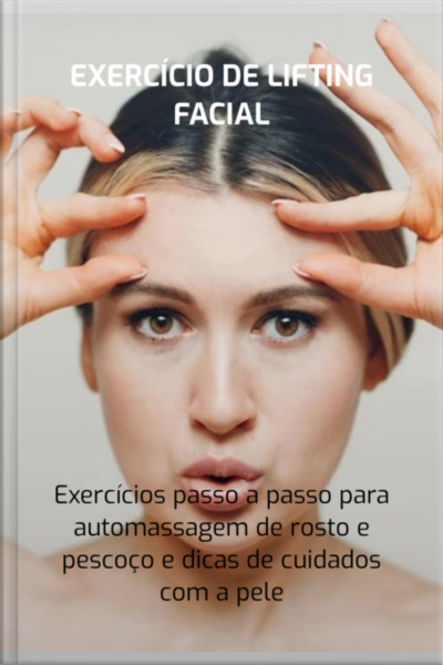 Exercício De Lifting Facial
