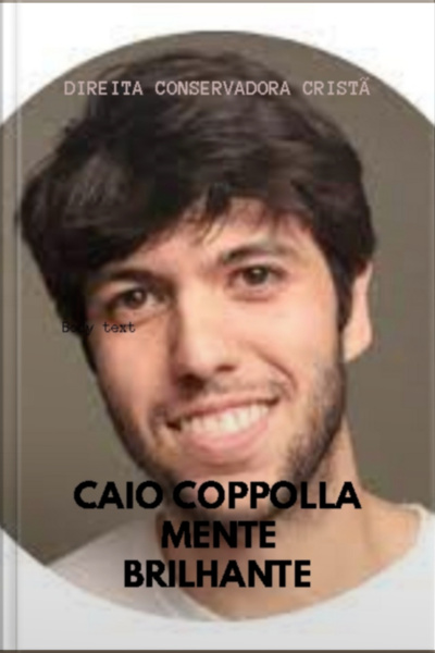 Caio Coppolla, Mente Brilhante