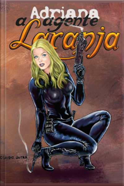Adriana, A Agente Laranja