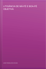 Litigância De Má-fé E Boa-fé Objetiva