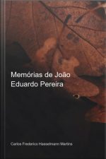 Memórias De João Eduardo Pereira