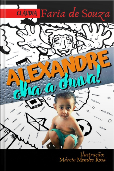 Alexandre Olha A Chuva