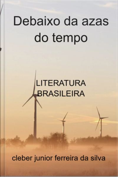 Debaixo Da Azas Do Tempo