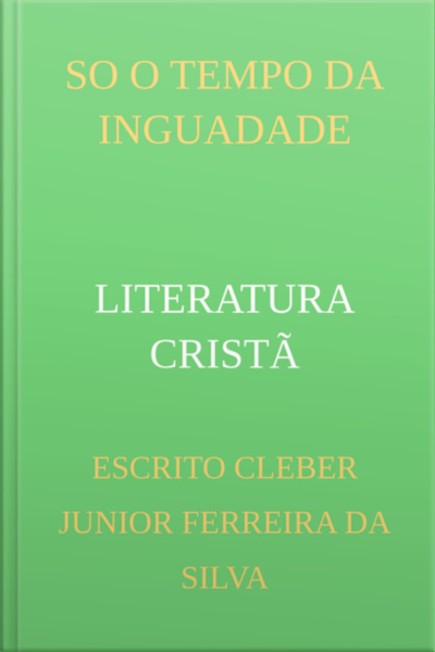 So O Tempo Da Inguadade