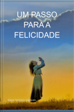 Um Passo Para A Felicidade