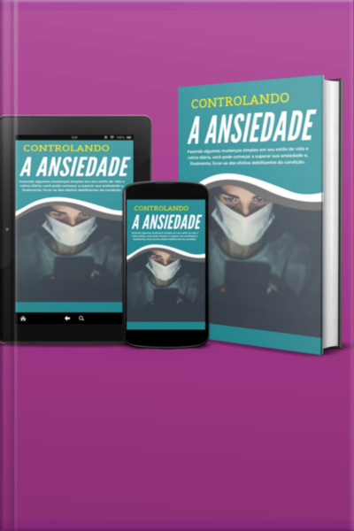 Controlando A Ansiedade