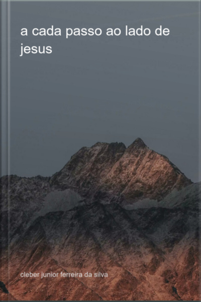 A Cada Passo Ao Lado De Jesus