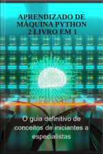 Aprendizado De Máquina Python 2 Livro Em 1